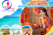 Tour Tết Phan Thiết 2 ngày 1 đêm (2024)