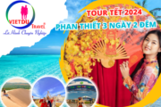 Tour Phan Thiết 3 ngày 2 đêm tết 2024